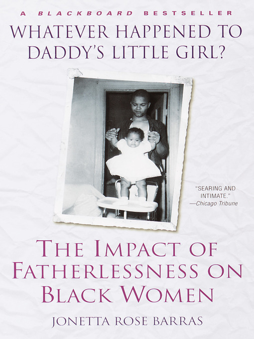 Title details for Whatever Happened to Daddy's Little Girl? by Jonetta Rose Barras - Available